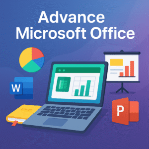 Advance Microsoft Office Course