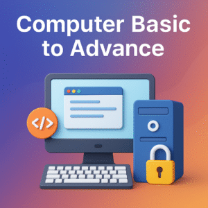 Computer Basics to advance Course